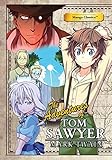 Manga Classics: The Adventures of Tom Sawyer Manga Classics: The Adventures of Tom Sawyer