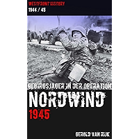 GEBIRGSJÄGER IN DER OPERATION NORDWIND 1945: 6. SS Gebirgsdivision Nord - Wingen / Der Sieg von Reipertsweiler… book cover GEBIRGSJÄGER IN DER OPERATION NORDWIND 1945: 6. SS Gebirgsdivision Nord - Wingen / Der Sieg von Reipertsweiler… book cover
