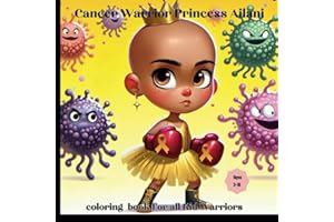 Coloring book with Childhood cancer warriors: Educational, courageous, brave coloring book for pediatric cancer warrior kids ages 3-18