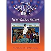 The Catholic Prayer Bible, Lectio Divina Edition