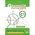 Grammatik Express C1 - Deutsch mit Schmidt (German Edition)