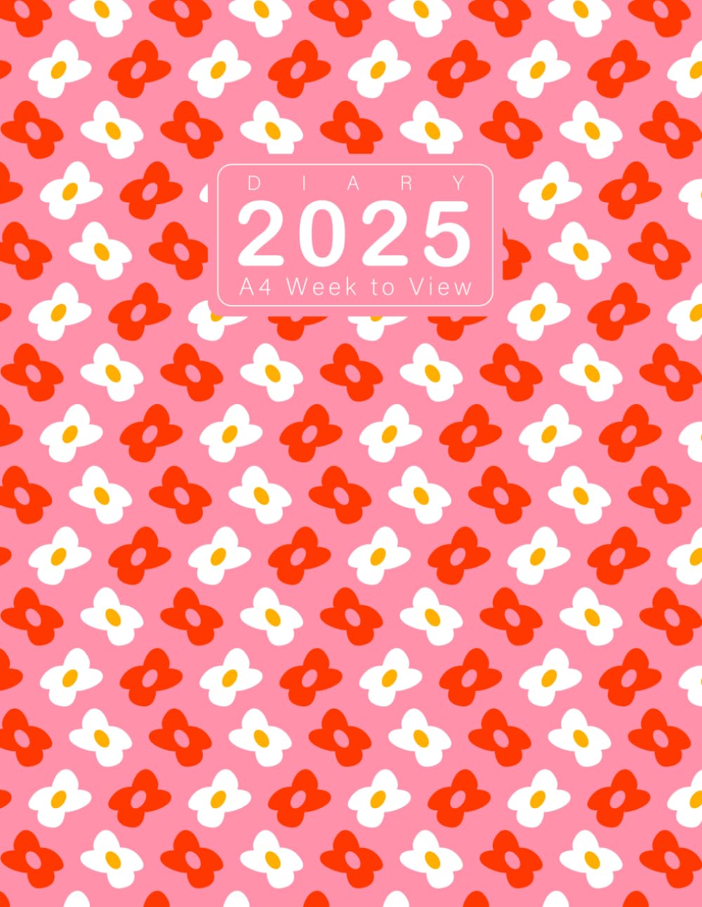 2025 Diary A4 Week to View: Planner from January 2025 to December 2025, 12 Months Diary, White and Red Flowers Cover