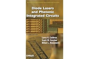 Diode Lasers and Photonic Integrated Circuits (Wiley Series in Microwave and Optical Engineering)