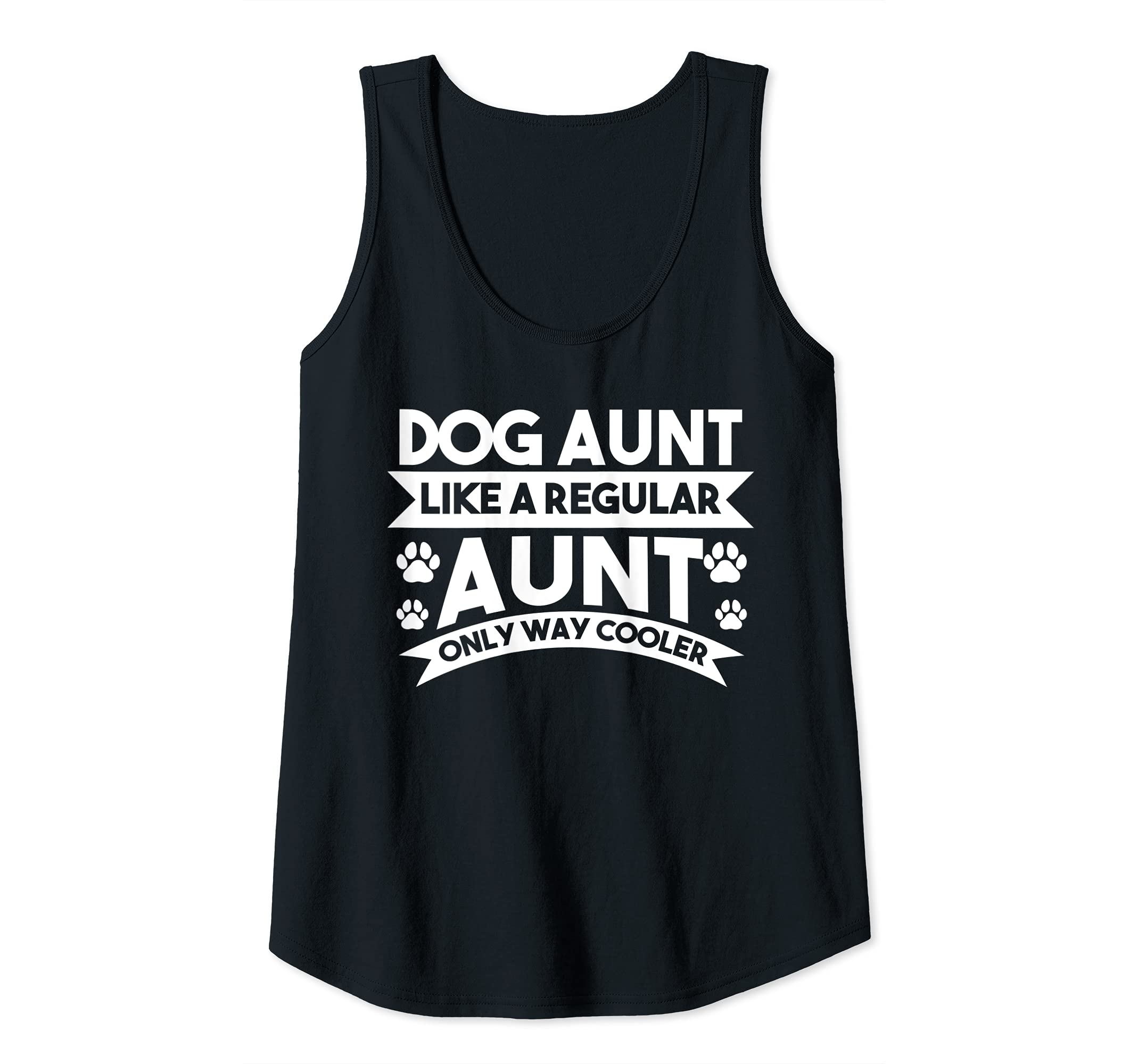 Womens Dog Aunt like a regular only way cooler Dog Aunt Tank Top