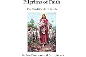 Pilgrims of Faith: The Good Shepherd Parish