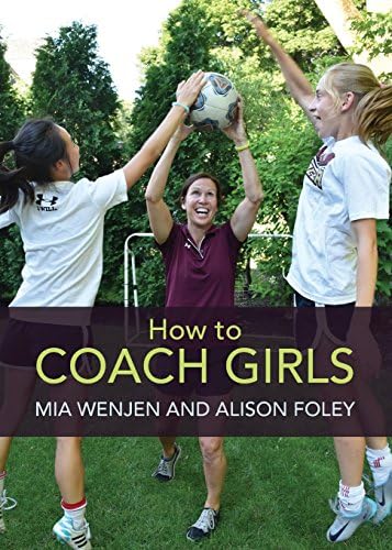 Mia WenjenHow to Coach Girls