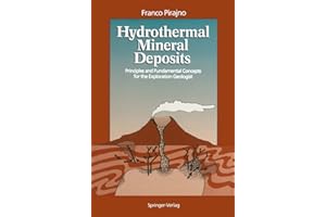 Hydrothermal Mineral Deposits: Principles and Fundamental Concepts for the Exploration Geologist