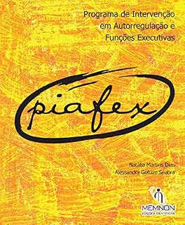 Livro PIAFEX - Programa de intervenção em Autorregulação e Funções Executivas