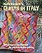 Kaffe Fassett's Quilts in Italy: 20 designs from Rowan for patchwork and quilting by Kaffe Fassett