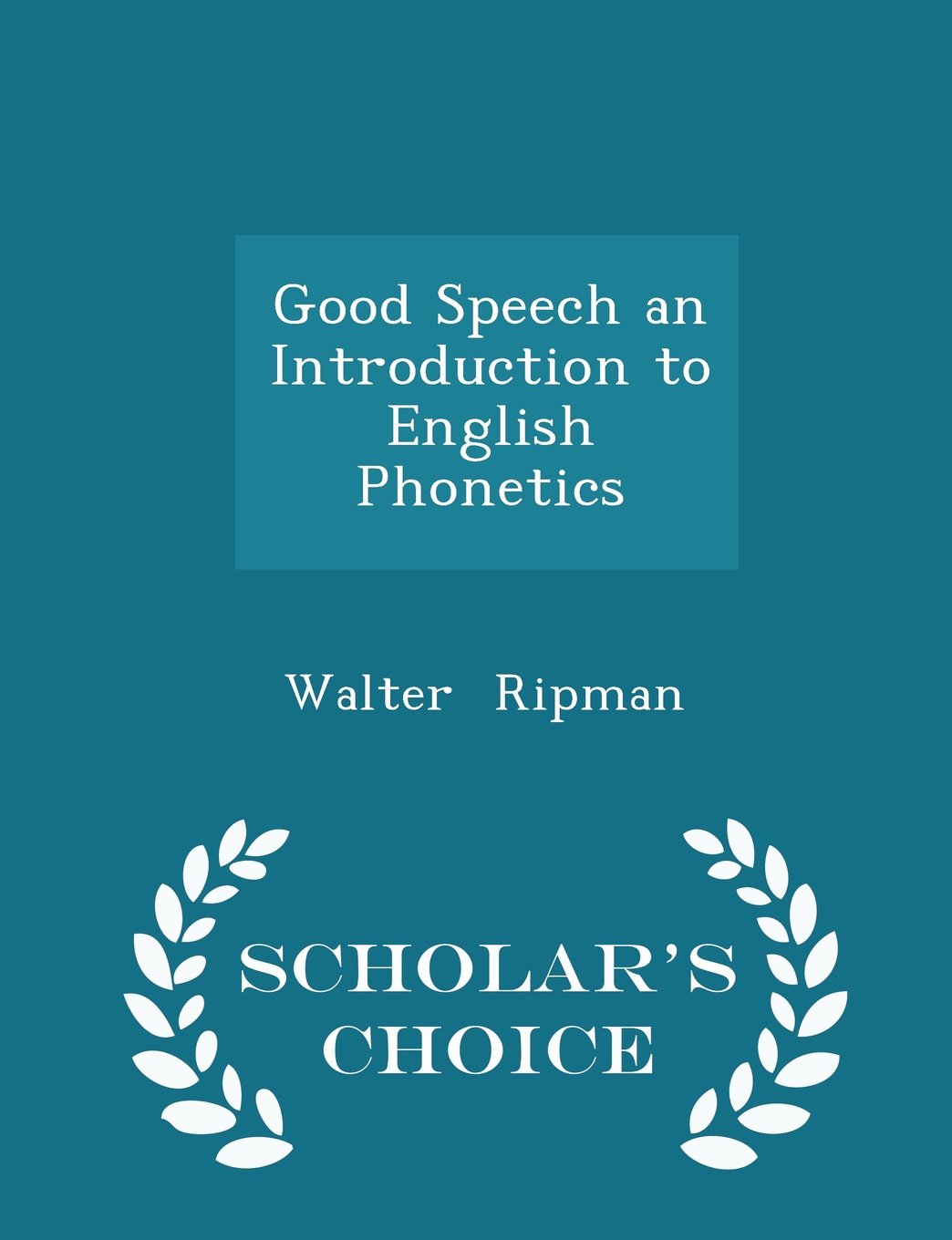 Amazoncom Good Speech An Introduction To English Phonetics - 