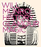 Will Munro: History, Glamour, Magic by 