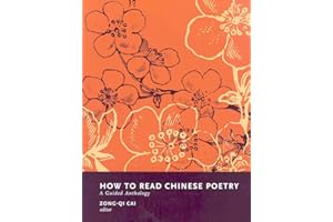 How to Read Chinese Poetry: A Guided Anthology