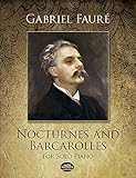 Nocturnes and Barcarolles for Solo Piano (Dover Music for Piano) by Gabriel Fauré