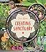 Creating Sanctuary: Sacred Garden Spaces, Plant-Based Medicine, and Daily Practices to Achieve Happiness and Well-Being by Jessi Bloom, Shawn Linehan