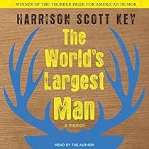 The World's Largest Man: A Memoir The World's Largest Man: A Memoir