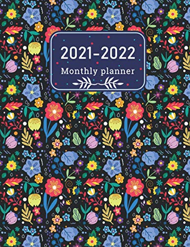 2021-2022 Monthly Planner Two Year Daily and Weekly Journal Organizer Appointments with Holidays Calendar Notes Contact & Birthday Reminder Logbook: ... Planner With Reflections and Monthly Goals