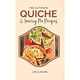 The Ultimate Quiche & Savory Pie Recipes