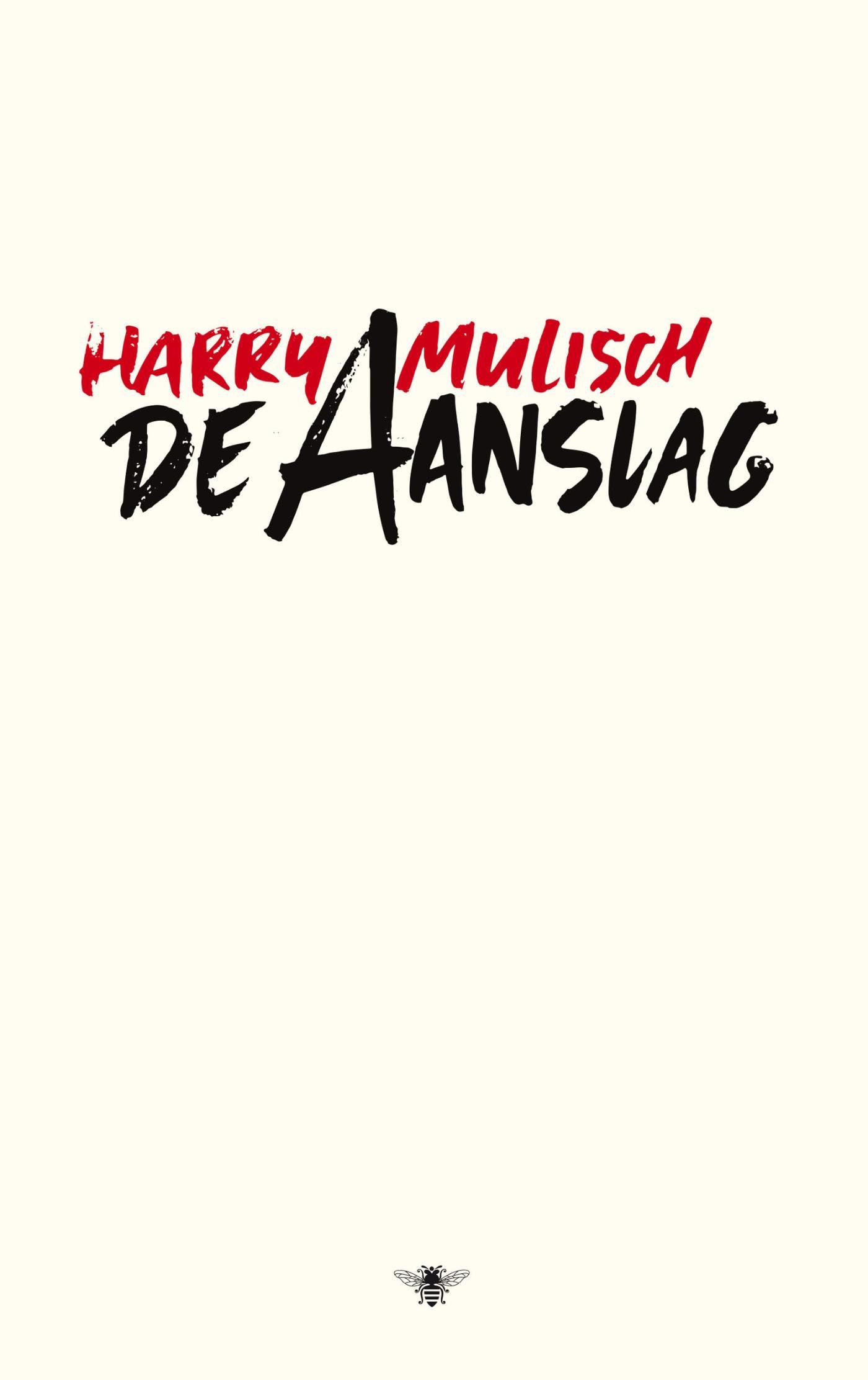 De Aanslag Dutch Edition Mulisch Harry 9789023463726 Amazon Com Books