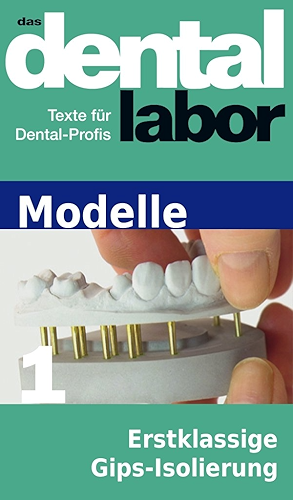 Download Erstklassige Gips-Isolierung - ein Erfahrungsbericht (das dental labor Fachtexte 46) (German Edition) PDF