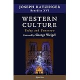 Western Culture Today and Tomorrow: Addressing the Fundamental Issues