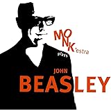 MONK'estra Plays John Beasley