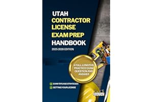 UTAH CONTRACTOR LICENSE EXAM PREP HANDBOOK: A Complete Guide to Passing the Exam on Your First Try (USA GENERAL CONTRACTOR LICENSE EXAM PREP GUIDES)