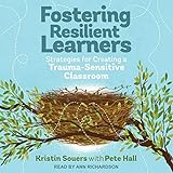 Fostering Resilient Learners: Strategies for