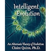 Intelligent Evolution: An Alternate Theory of Evolution