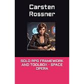 SOLO RPG FRAMEWORK AND TOOLBOX - SPACE OPERA