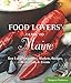 Food Lovers' Guide to Maine: Best Local Specialties, Markets, Recipes, Restaurants & Events (Food Lovers Series) by Margaret Hathaway