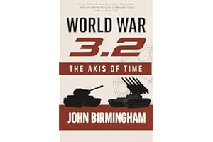 World War 3.2: The Axis of Time (The Axis of Time Reloaded)