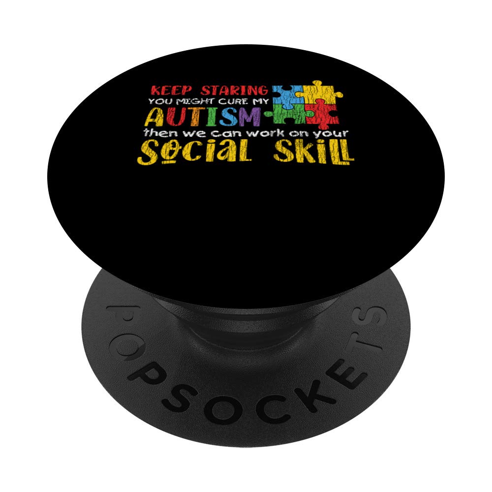 Autism Awareness - Keep Staring Autistic Kids Awareness Gift PopSockets PopGrip: Swappable Grip for Phones & Tablets