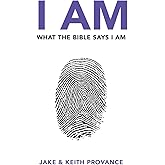 I Am What The Bible Says I Am