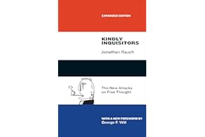 Kindly Inquisitors: The New Attacks on Free Thought