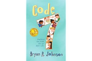 Code 7: Cracking the Code for an Epic Life