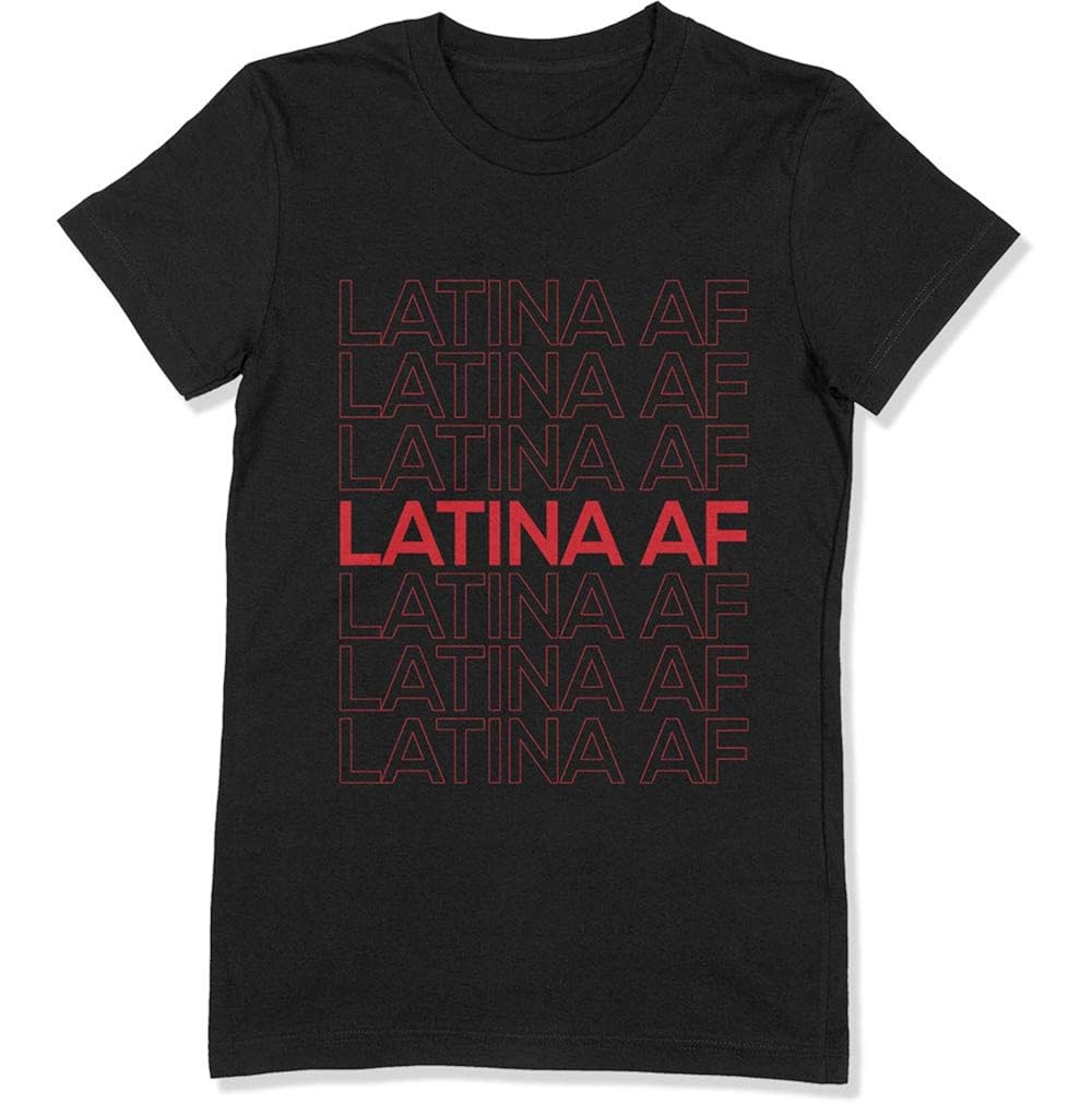 I Love Apparel Latina Af Spanish Woman Shirt Gift Party Festival Shirts