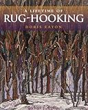 Lifetime of Rug Hooking by 