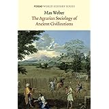 The Agrarian Sociology of Ancient Civilizations (Verso World History Series)