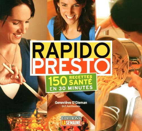 BEST Rapido presto 150 recettes santÃ© en 30 minutes (French Edition)<br />[K.I.N.D.L.E]