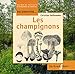 ReconnaÃ®tre les champignons (French Edition) by 