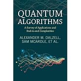 Quantum Algorithms: A Survey of Applications and End-to-end Complexities