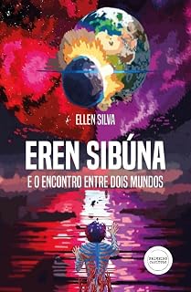 Livro Eren Sibúna e o encontro entre dois mundos