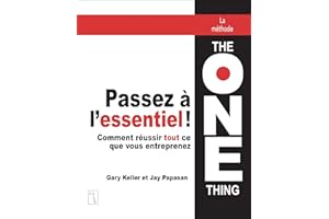 Passez à l'essentiel ! (NON CLASSE) (French Edition)