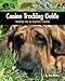 Canine Tracking Guide: Training the All-Purpose Tracker (Country Dog)