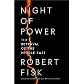 Night of Power: The Betrayal of the Middle East