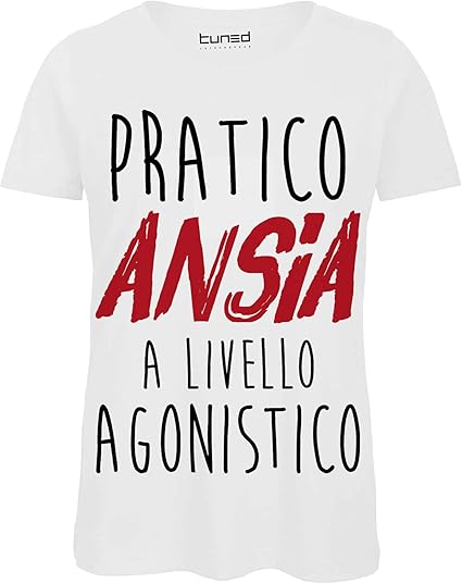 Chemagliette T Shirt Divertente Donna Maglietta Con Stampa Frasi Ironiche Pratico Ansia Tuned P Colore Bianco lia M Amazon It Abbigliamento