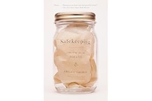 Safekeeping: Some True Stories from a Life