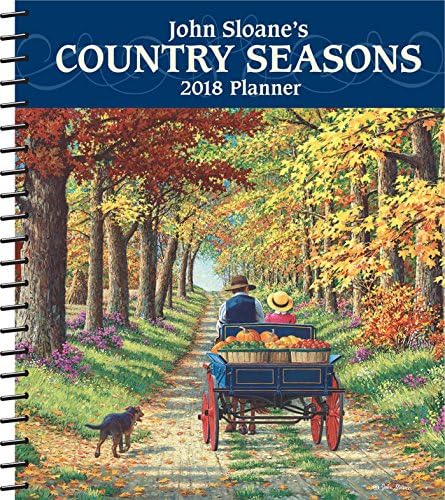 John Sloane's Country Seasons 2018 Monthly/Weekly Planner Calendar