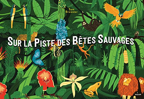 Sur la piste des bêtes sauvages by 