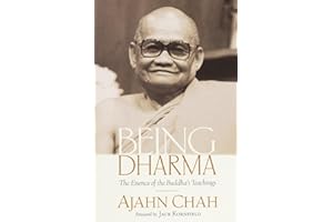 Being Dharma: The Essence of the Buddha's Teachings